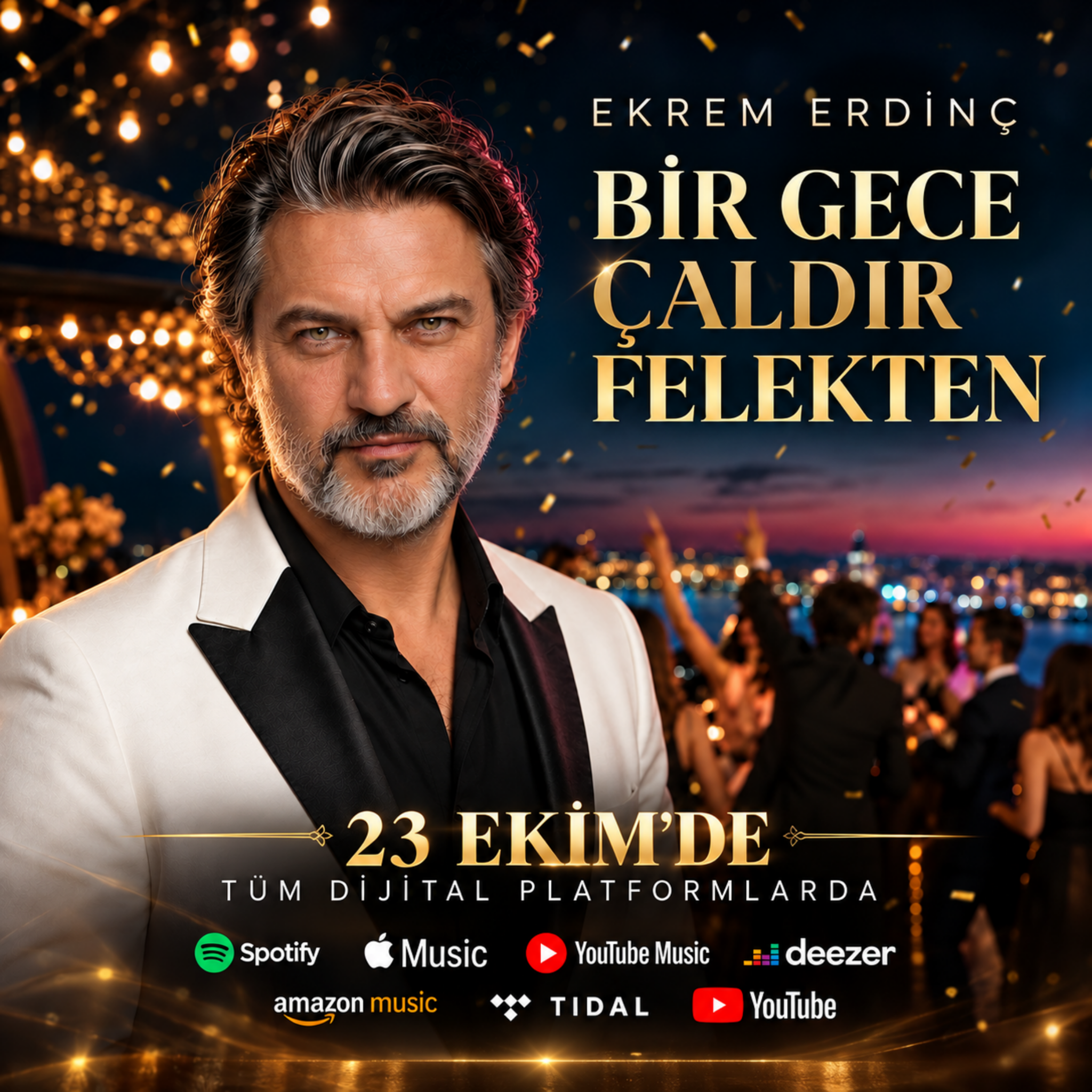 Ekrem Erdinç - Bir Gece Çaldır Felekten, 23 Ekim 2026 • Tüm Dijital Platformlarda