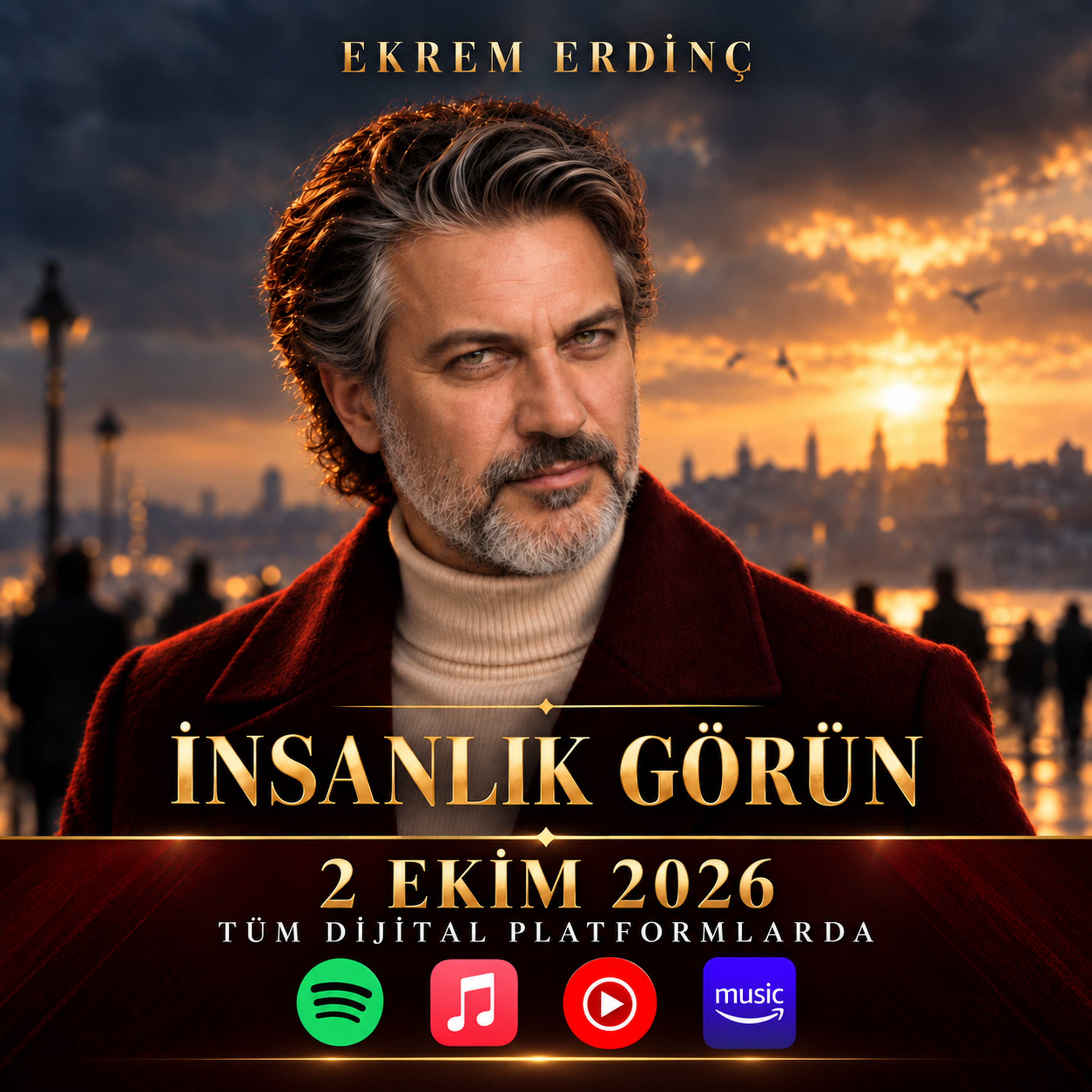 Ekrem Erdinç - İnsanlık Görün, 2 Ekim 2026 • Tüm Dijital Platformlarda